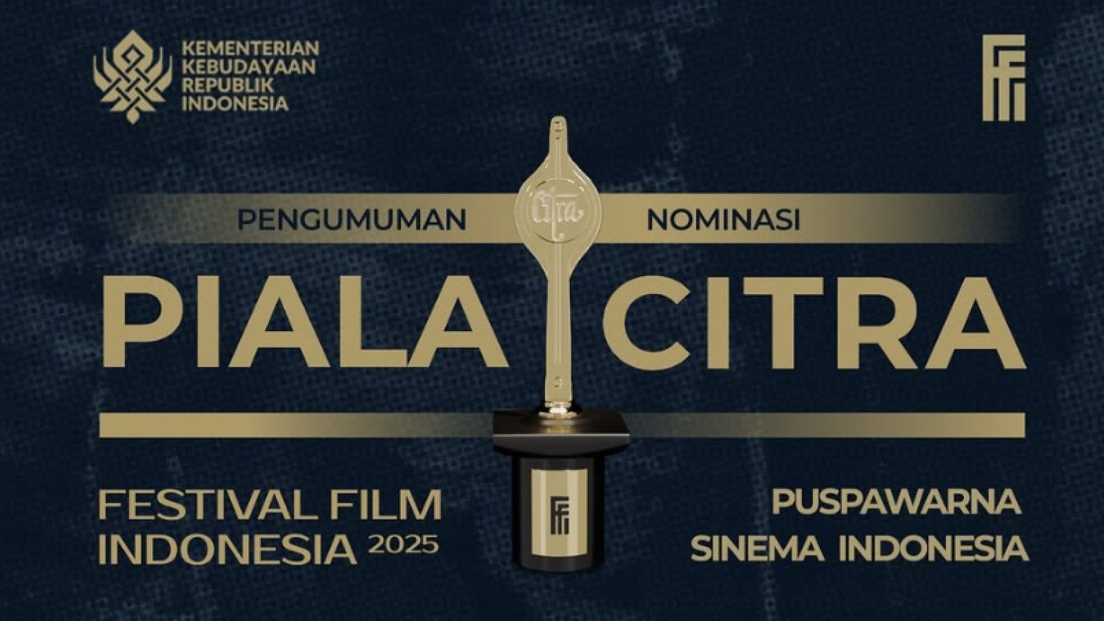 Festival Film Indonesia 2025 Rilis Daftar Nominasi Piala Citra