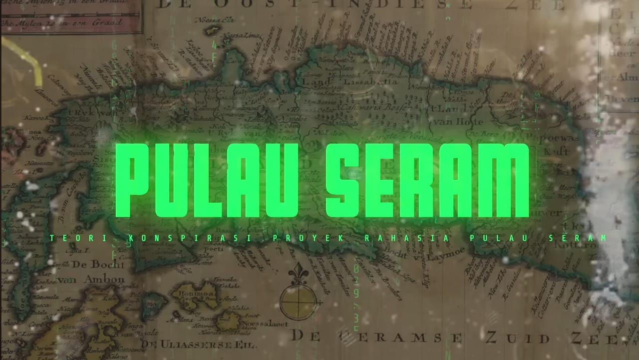 Rahasia Pulau Seram Maluku: Dari Legenda Sampai Teori Konspirasi