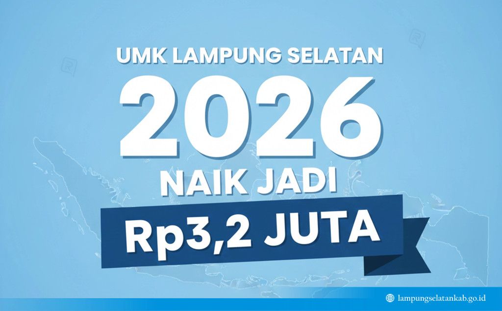 Catat! UMK Lampung Selatan Tahun 2026 Sebesar Rp 3,2 Juta
