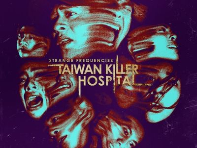 Sinopsis dan Review Strange Frequencies: Taiwan Killer Hospital, Film Horor Filipina Terbaru di Netflix