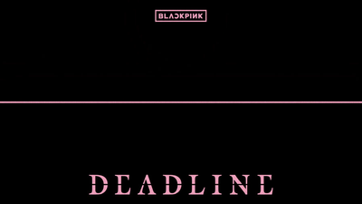 Blackpink Akhirnya Umumkan Mini Album DEADLINE , Rilis Februari Tahun Ini