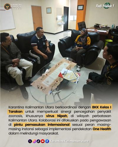 Waspada Penyakit Nipah, Karantina Kaltara–BKK Tarakan Tingkatkan Kolaborasi