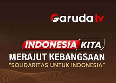 Garuda TV Gelar Indonesia Kita Spesial: Merajut Kebangsaan : Perkuat Persatuan, Solidaritas Nasional, dan Kepedulian Sosial