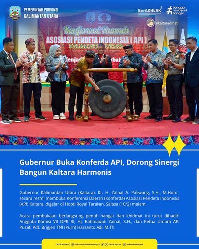 Konferda API Kaltara, Gubernur Ajak Perkuat Sinergi Bangun Daerah Harmonis