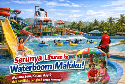 Serunya Bermain Air: Destinasi Waterboom Terpopuler di Maluku