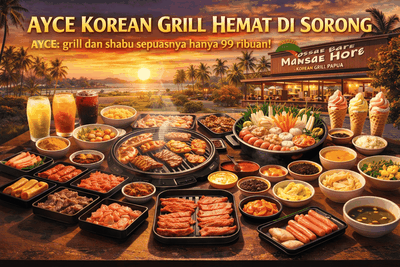 Restoran All You Can Eat di Sorong Paling Worth It, Mulai Rp99 Ribuan!