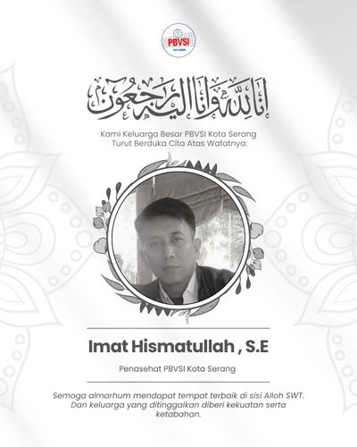 Penasehat PBVSI Kota Serang Imat Hismatullah Tutup Usia, Pengurus Sampaikan Duka Mendalam