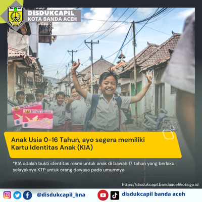 Mudah! Begini Cara Membuat Kartu Identitas Anak (KIA) di Aceh