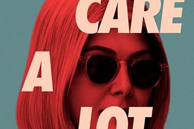 Sinopsis I Care a Lot (2021) - Kisah Seorang Advokat Sekaligus Penipu Ulung