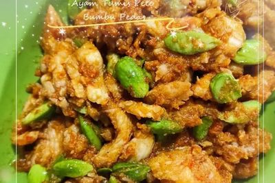 Lagi Lapar dan Pengen Masak? Buat Ayam Tumis Pete dan Cabe Aja Yuk!