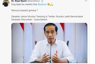 Tagar Jokowi Mundur Trending di Twitter, Rizal Ramli Buat Cuitan Bahasa Jawa di Twitter