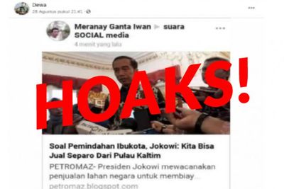 CEK FAKTA: Presiden Jokowi Disebut Akan Menjual Sebagian Kalimantan Timur