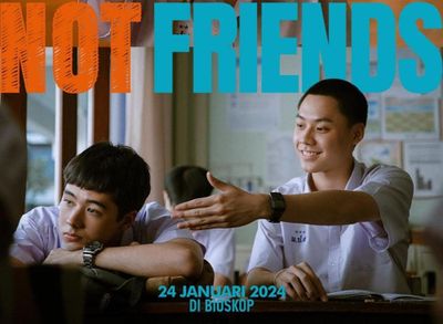 Angkat Tema Kehidupan dan Persahabatan, Film Thailand Not Friends Bakal Jadi Persembahan Sinematik di 24 Januari