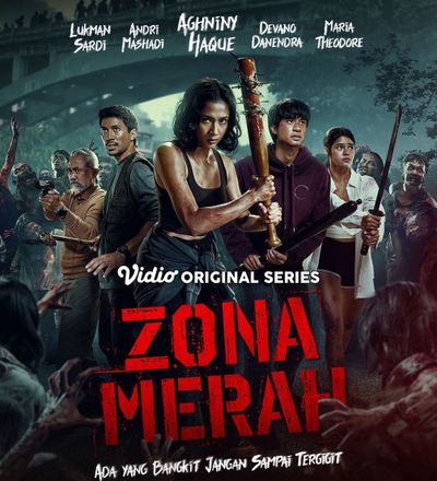 Zona Merah: Serial Orisinal tentang Zombie Pertama di Indonesia