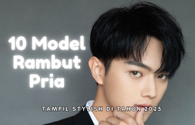10 Model Rambut Pria 2025 Kekinian Tampilan Stylish