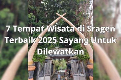 7 Tempat Wisata di Sragen Terbaik 2025, Sayang untuk Dilewatkan