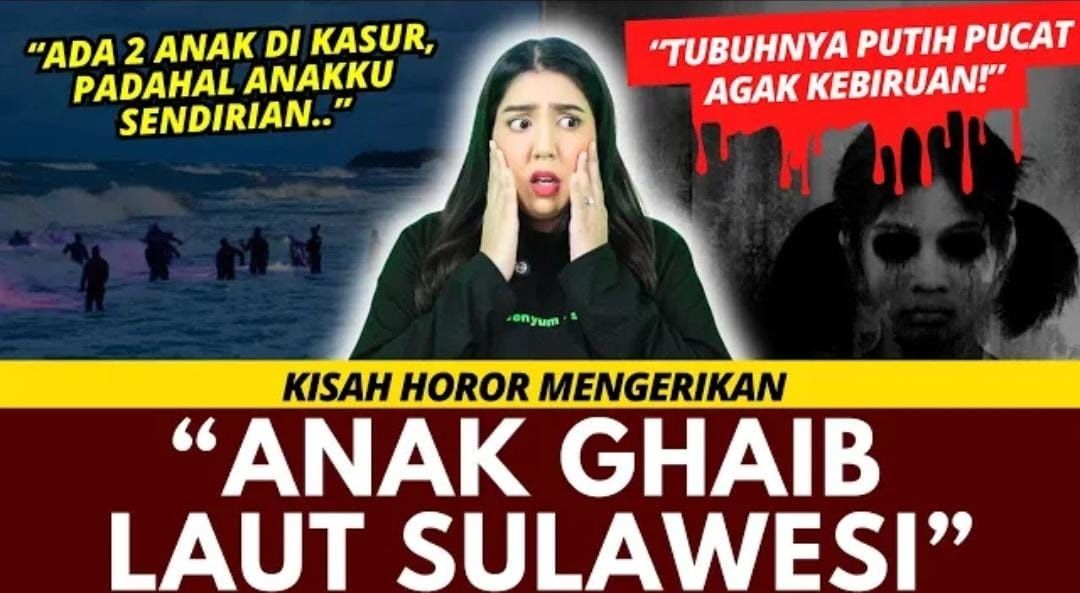 Kisah Horor “Anak Ghaib Laut Sulawesi”: Saat Liburan Berubah Jadi Teror Mistis