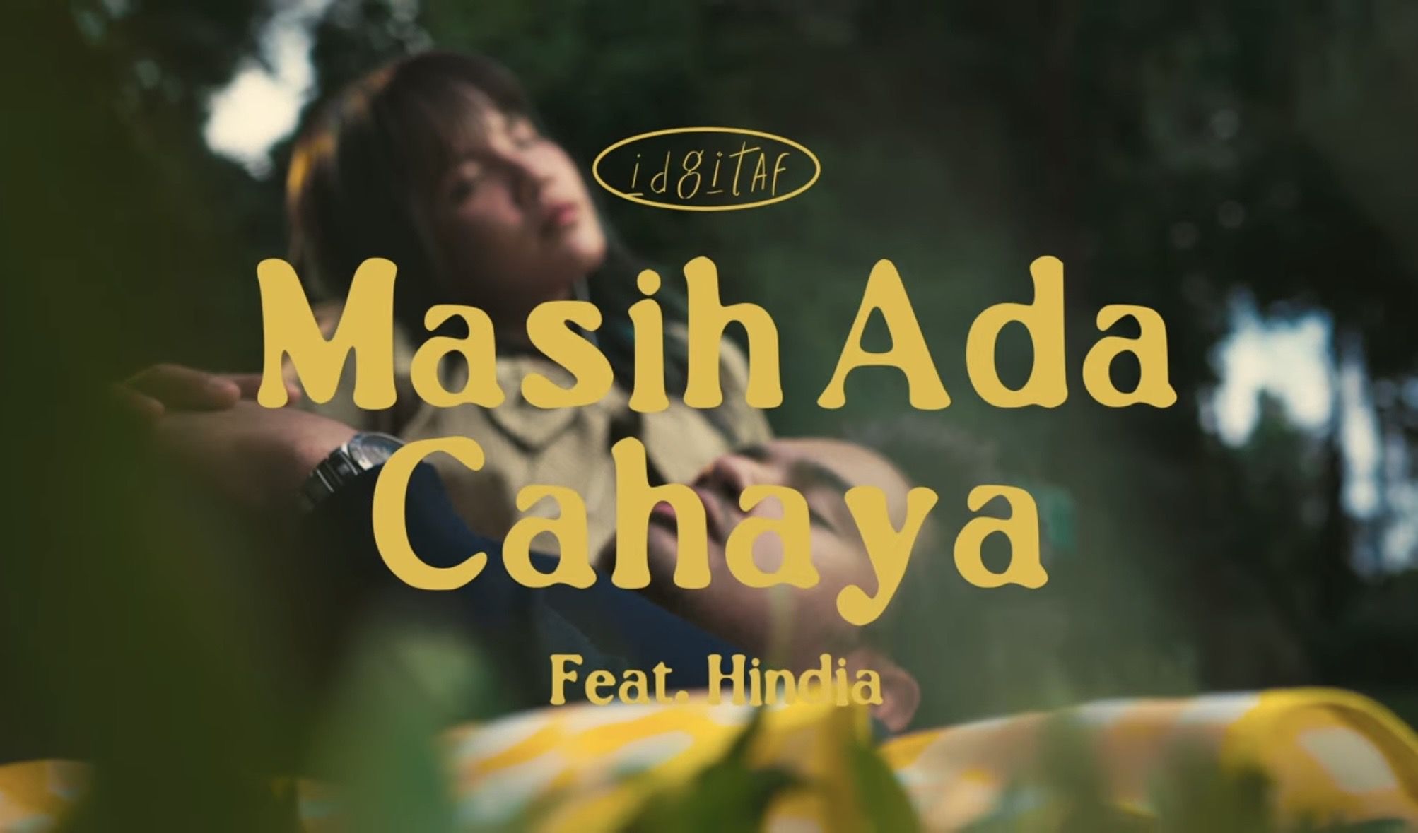 Lirik dan Makna Masih Ada Cahaya , Lagu Idgitaf-Hindia tentang Luka dan Harapan